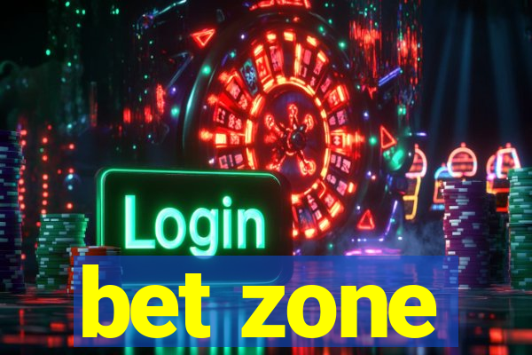 bet zone